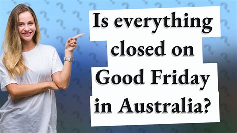 are shops closed on good friday in australia